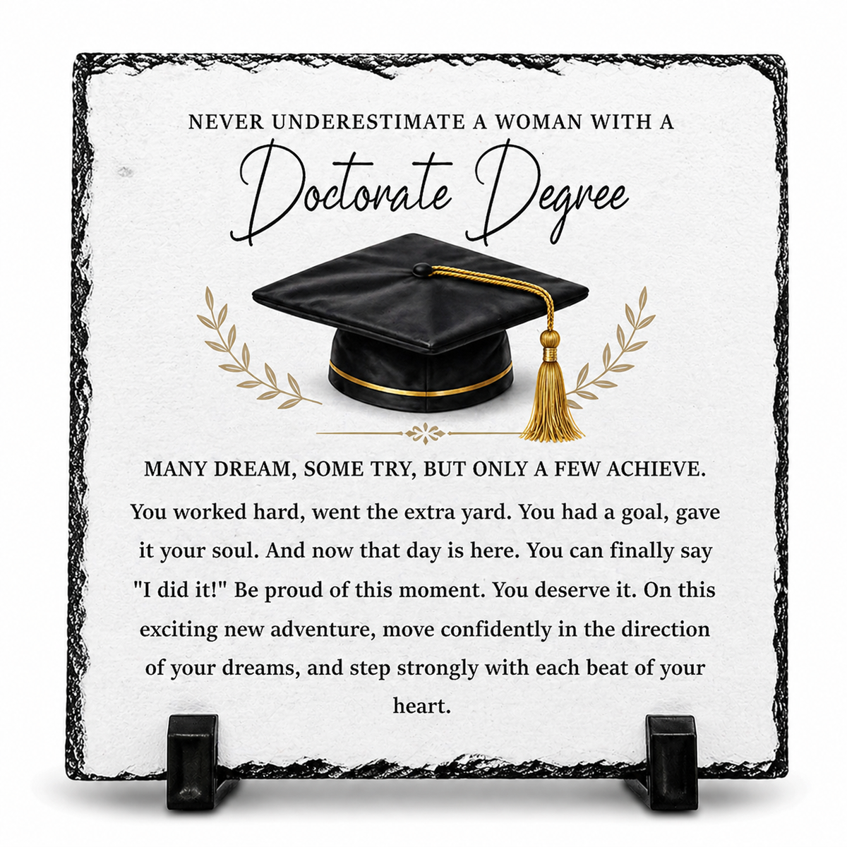 Doctorate Degree Graduation Rock Slate Plaque – Inspirational PhD Milestone Gift