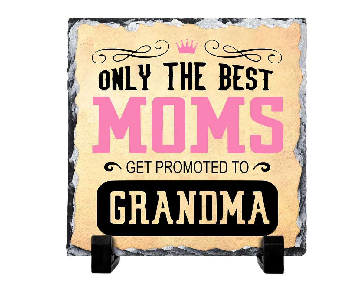 The Best Moms Promoted To Grandma Birthday Gift Rock Slate